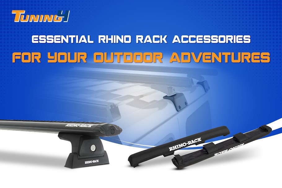 Essential Rhino Rack Accessories for Your Outdoor Adventures