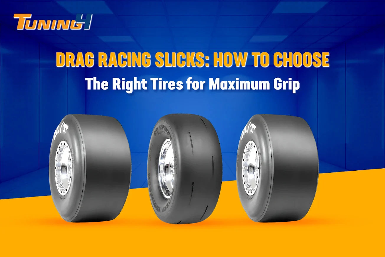 Drag Racing Slicks: How to Choose the Right Tires for Maximum Grip
