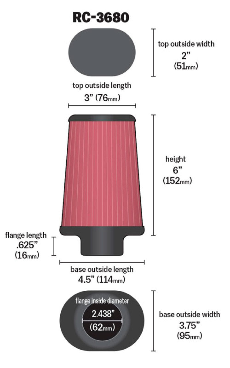 K&N Universal Clamp-On Air Filter 2-7/16"Flange 4-1/2x3-3/4"Base 3x2"Top 6"Height RC-3680